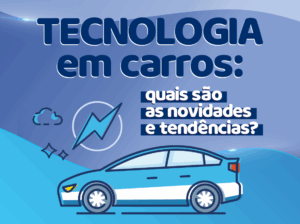 tecnologia em carros, está escrito na imagem. Além disso tem um carro azul também.